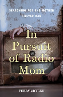 Front cover_In Pursuit of Radio Mom