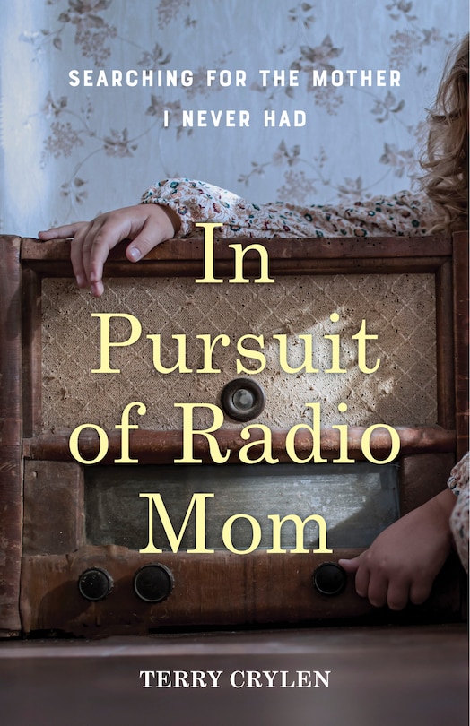 Front cover_In Pursuit of Radio Mom