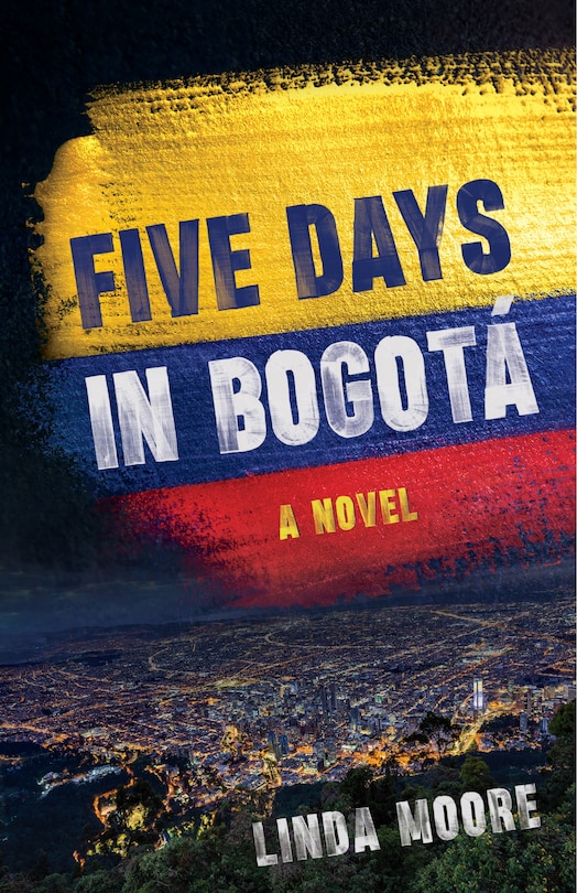 Front cover_Five Days in Bogotá