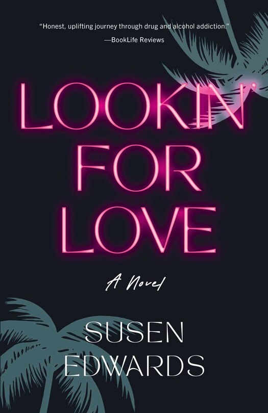 Lookin' for Love: A Novel