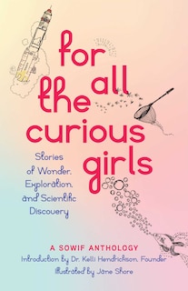 Front cover_For All the Curious Girls