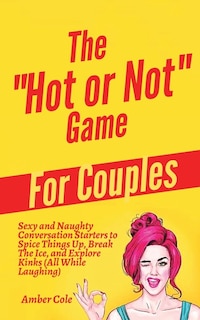 Couverture_The Hot or Not Game for Couples