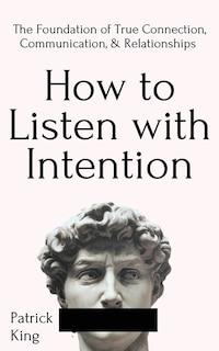 Front cover_How to Listen with Intention