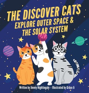 Front cover_The Discover Cats Explore Outer Space & and Solar System