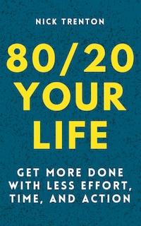 Front cover_80/20 Your Life