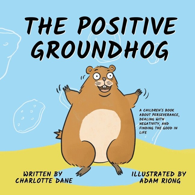 Front cover_The Positive Groundhog