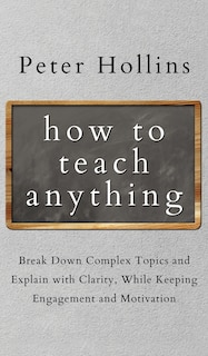 Front cover_How to Teach Anything