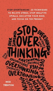 Couverture_Stop Overthinking