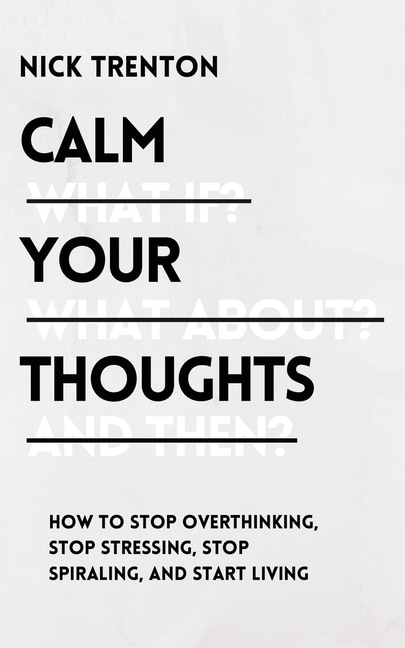 Front cover_Calm Your Thoughts