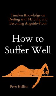 Front cover_How to Suffer Well