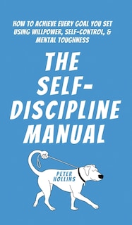 Front cover_The Self-Discipline Manual