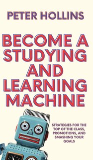 Front cover_Become a Studying and Learning Machine