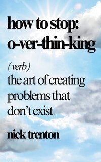 Front cover_How to Stop Overthinking