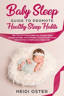Front cover_Baby Sleep Guide to Promote Healthy Sleep Habits
