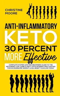 Couverture_Anti-Inflammatory Keto 30 Percent More Effective