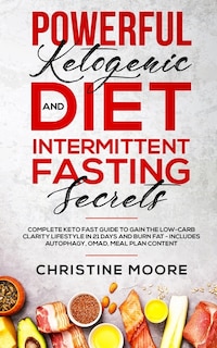 Front cover_Powerful Ketogenic Diet and Intermittent Fasting Secrets
