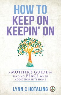 Front cover_How to Keep On Keepin' On