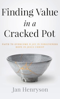 Front cover_Finding Value in a Cracked Pot