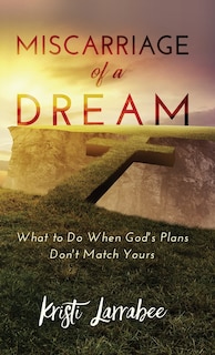Front cover_Miscarriage of a Dream