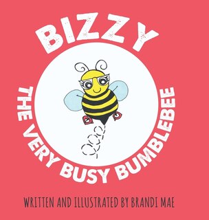 Front cover_Bizzy the Very Busy Bumblebee