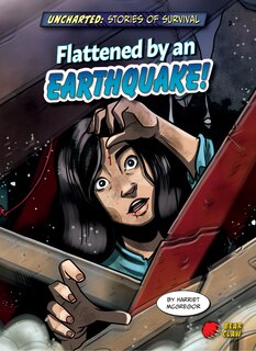Front cover_Flattened by an Earthquake!