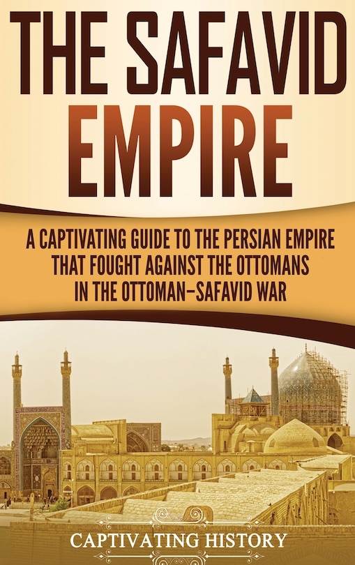 Front cover_The Safavid Empire