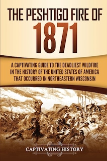 Couverture_The Peshtigo Fire of 1871