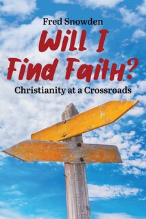Couverture_Will I Find Faith? Christianity at a Crossroads