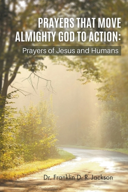 Front cover_Prayers That Move Almighty God to Action