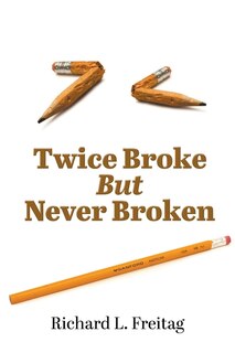 Front cover_Twice Broke But Never Broken