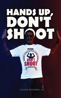 Front cover_Hands Up, Don't Shoot