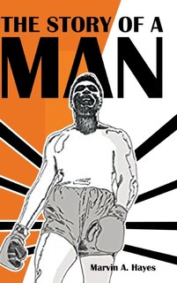 Front cover_The Story Of A Man