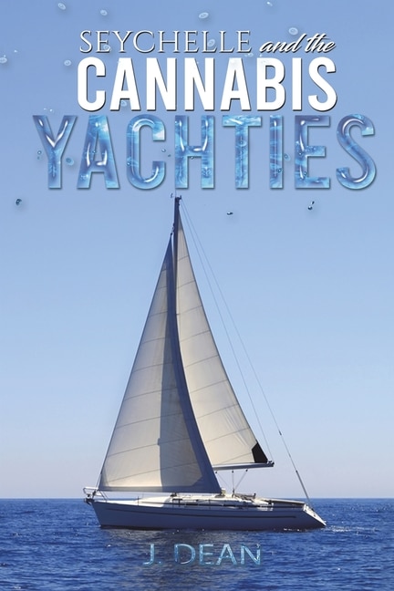 Couverture_Seychelle And The Cannabis Yachties