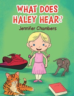 Front cover_What Does Haley Hear?