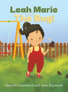 Front cover_Leah Marie and the Bug!
