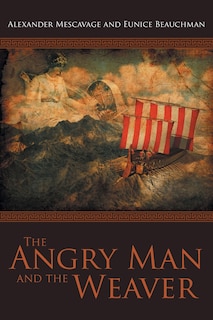 Front cover_The Angry Man and the Weaver
