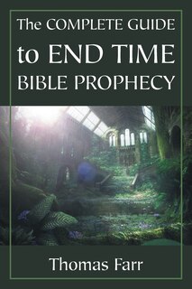 Couverture_The Complete Guide To End Time Bible Prophecy