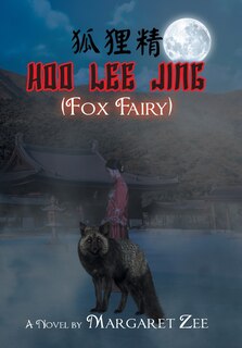 Couverture_Hoo Lee Jing (Fox Fairy)