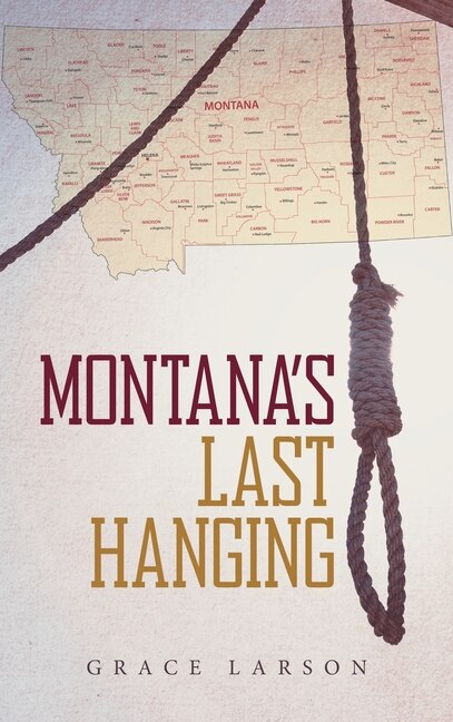 Front cover_Montana's Last Hanging