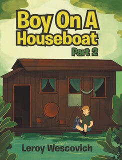 Front cover_Boy On A Houseboat Part 2