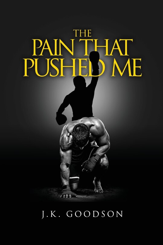 Front cover_The Pain That Pushed Me