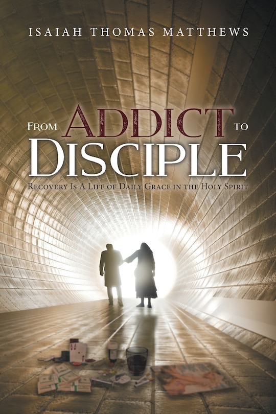 Front cover_From Addict to Disciple