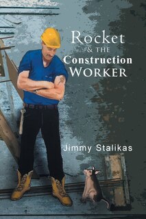 Front cover_Rocket and The Construction Worker