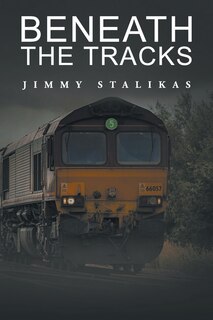 Front cover_Beneath The Tracks