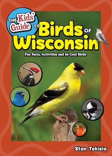 Front cover_The Kids' Guide To Birds Of Wisconsin