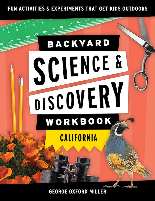 Front cover_Backyard Science & Discovery Workbook: California