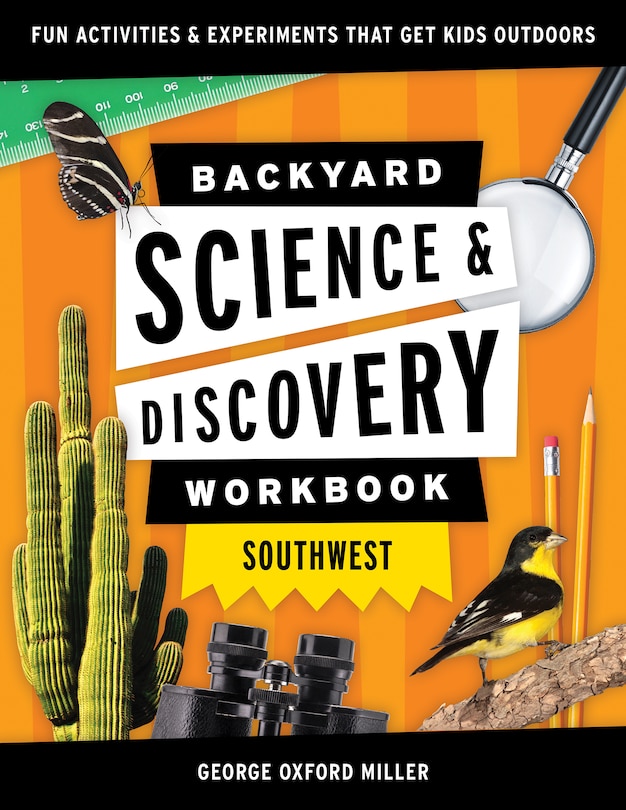 Couverture_Backyard Science & Discovery Workbook: Southwest