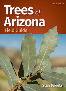 Front cover_Trees Of Arizona Field Guide