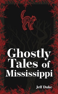 Front cover_Ghostly Tales of Mississippi