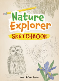 Front cover_Nature Explorer Sketchbook